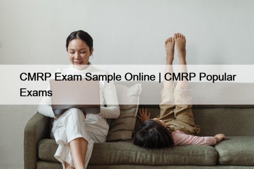 CMRP Exam Sample Online | CMRP Popular Exams